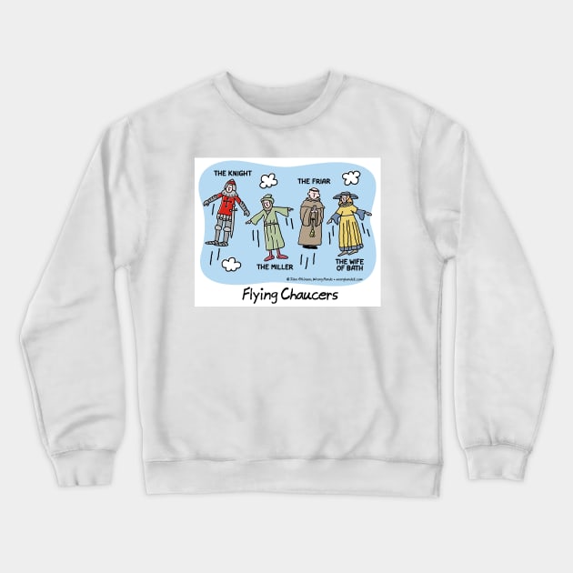 Flying Chaucers Crewneck Sweatshirt by WrongHands